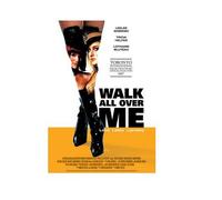 Walk All Over Me [DVD]