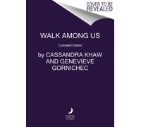 Walk Among Us : Compiled Edition