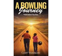 Walk Before You Run (A Bowling Journey Book 1)
