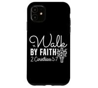 Walk BY FAITH 2 Corinthians 5:7 Floral Inspirational Design Case for iPhone 11