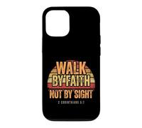 Walk By Faith Not By Sight 2 Corinthians 5:7 Christian Case for iPhone 12/12 Pro