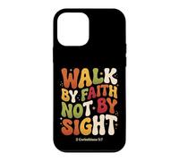 Walk By Faith Not By Sight 2 Corinthians 5:7 Christian Case for iPhone 12 mini