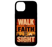 Walk By Faith Not By Sight 2 Corinthians 5:7 Christian Case for iPhone 14 Plus