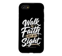 Walk By Faith Not By Sight 2 Corinthians 5:7 Christian Case for iPhone SE (2020) / 7/8