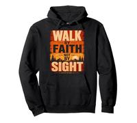 Walk By Faith Not By Sight 2 Corinthians 5:7 Christian Pullover Hoodie