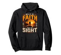 Walk By Faith Not By Sight 2 Corinthians 5:7 Christian Pullover Hoodie