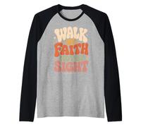 Walk By Faith Not By Sight 2 Corinthians 5:7 Christian Raglan Baseball Tee