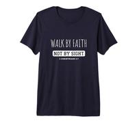 Walk By Faith Not By Sight 2 Corinthians 57 Premium T-Shirt
