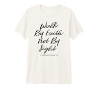 Walk by Faith Not by Sight Bible Verse Women Luke Scripture Premium T-Shirt