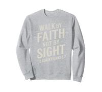 Walk By Faith Not By Sight Bible Verse Women Luke Scripture Sweatshirt, Adult Unisex, Heather Grey, Small