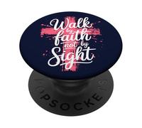 Walk by Faith Not by Sight Christian Bible Inspirational PopSockets Adhesive PopGrip