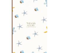 Walk by Faith Not by Sight: Christian Prayer Journal with Bible Verse for Writing, Prayers, and Devotional Reflections