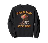 Walk by Faith Not by Sight Cowgirl Boots Floral Christian Sweatshirt