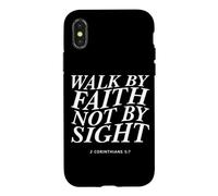 Walk By Faith Not By Sight - Inspiring Bible Verse Christian Case for iPhone X/XS