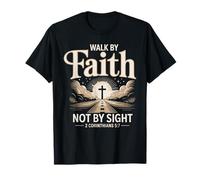 Walk By Faith Not By Sight Prayer Cloth for Christians T-Shirt