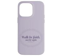 Walk by Faith Not by Sight Scripture Verse Case for iPhone 14 Pro Max