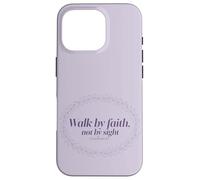 Walk by Faith Not by Sight Scripture Verse Case for iPhone 16 Pro