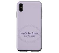 Walk by Faith Not by Sight Scripture Verse Case for iPhone XS Max