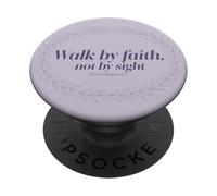 Walk by Faith Not by Sight Scripture Verse PopSockets Adhesive PopGrip