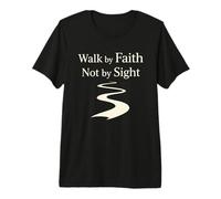 Walk by Faith Not by Sight Spiritual Christian Path Premium T-Shirt