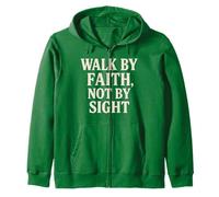 Walk by Faith, Not by Sight Zip Hoodie