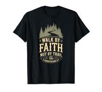 Walk by Faith Not by Trail Christian Hiking Bible Verse T-Shirt