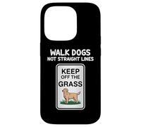 Walk Dogs Not Straight Lines Keep Of The Grass Dogs Lover Case for iPhone 14 Pro