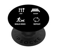 Walk Dogs Repeat Eat Sleep Dog Walking Humor PopSockets Adhesive PopGrip
