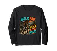 Walk Far Hear Less Noise Outdoor Adventure Design Long Sleeve T-Shirt