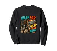 Walk Far Hear Less Noise Outdoor Adventure Design Sweatshirt