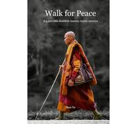 Walk for Peace: A 2,300-Mile Buddhist Journey Across America