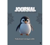 Walk forward, even if you wobble - Writing journal: 90 GSM , Ruled , Paperback