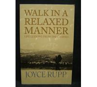 Walk in a Relaxed Manner: Life Lessons from the Camino