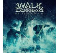 Walk In Darkness Gods Don't Take Calls (CD) Album (US IMPORT)