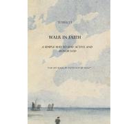 Walk in Faith: A simple way to stay active & honor God