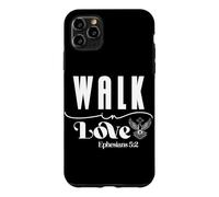 Walk in Love Ephesians 5:2 Inspirational Spiritual Design Case for iPhone 11 Pro Max