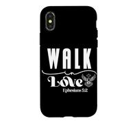 Walk in Love Ephesians 5:2 Inspirational Spiritual Design Case for iPhone X/XS