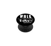 Walk in Love Ephesians 5:2 Inspirational Spiritual Design PopSockets Adhesive PopGrip