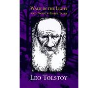 Walk in the Light: And Twenty-three Tales
