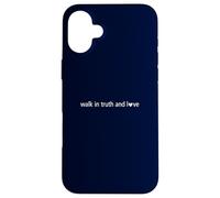 Walk In Truth And Love Minimalist Christian Case for iPhone 16 Plus