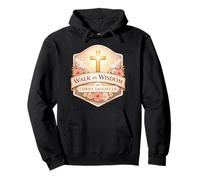 Walk In Wisdom As Christ Taught Us Christian God Woman Girl Pullover Hoodie