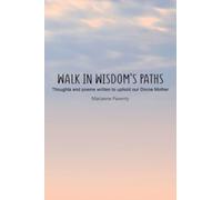 Walk in Wisdom’s Paths