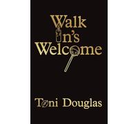 Walk In's Welcome