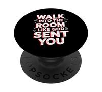 Walk Into The Room Like God Sent You Mindset - PopSockets Adhesive PopGrip