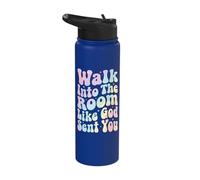 Walk Into The Room Like God Sent You Stainless Steel Insulated Water Bottle