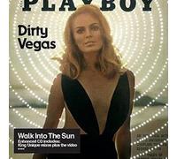 Dirty Vegas - Walk Into the Sun