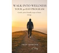 Walk Into Wellness: 30-Day Program