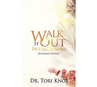 Walk It Out: The Intercessors