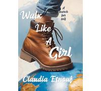 Walk Like A Girl: A search for self