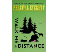 Walk Me to the Distance: A Novel (Knopf Doubleday Publishing Group)